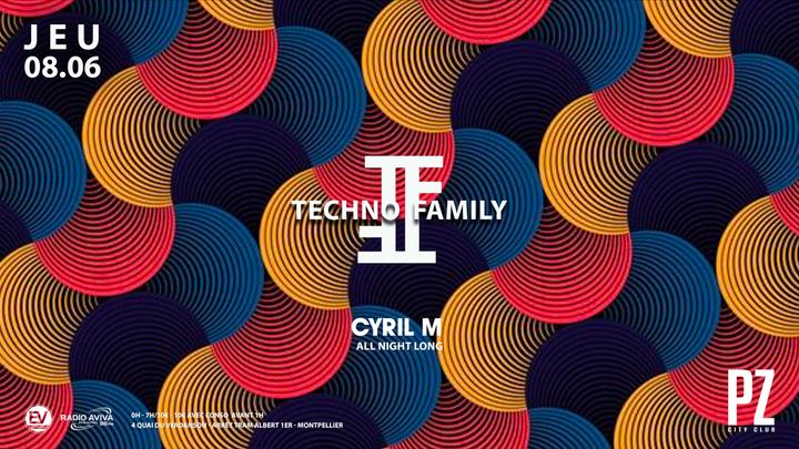 Cover for event: TECHNO FAMILY x CYRIL M x PZ City Club
