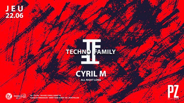 Cover for event: TECHNO FAMILY x CYRIL M x PZ City Club