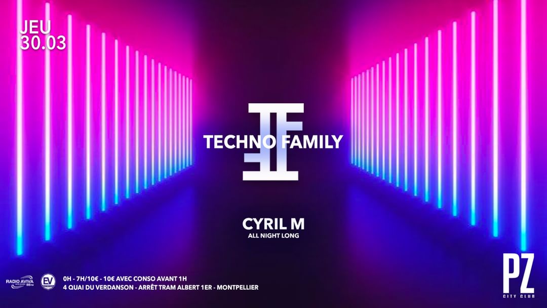 Cartel del evento TECHNO FAMILY x CYRIL M x PZ City Club