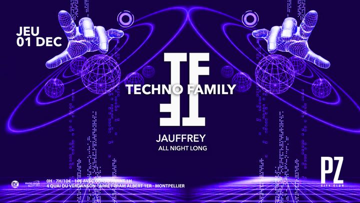 Cover for event: TECHNO FAMILY x JAUFFREY x PZ City Club