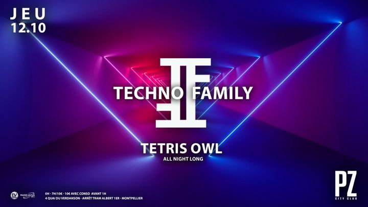 Cover for event: TECHNO FAMILY x TETRIS OWL x PZ City Club