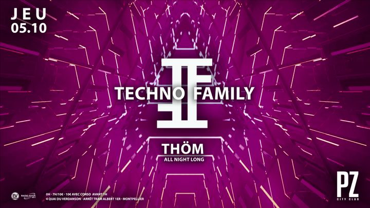 Cover for event: TECHNO FAMILY x THÖM x PZ City Club