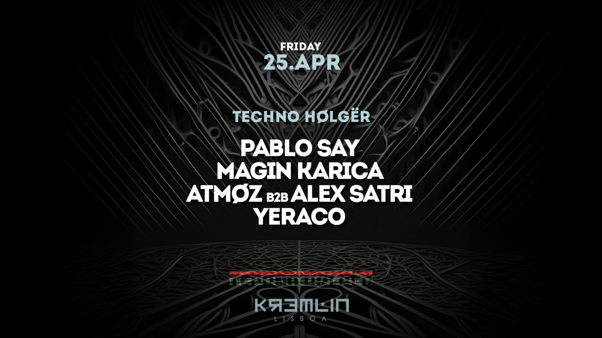 Techno Holger: Pablo Say, Magin Karica, Atmoz b2b Alex Satri e Yeraco image