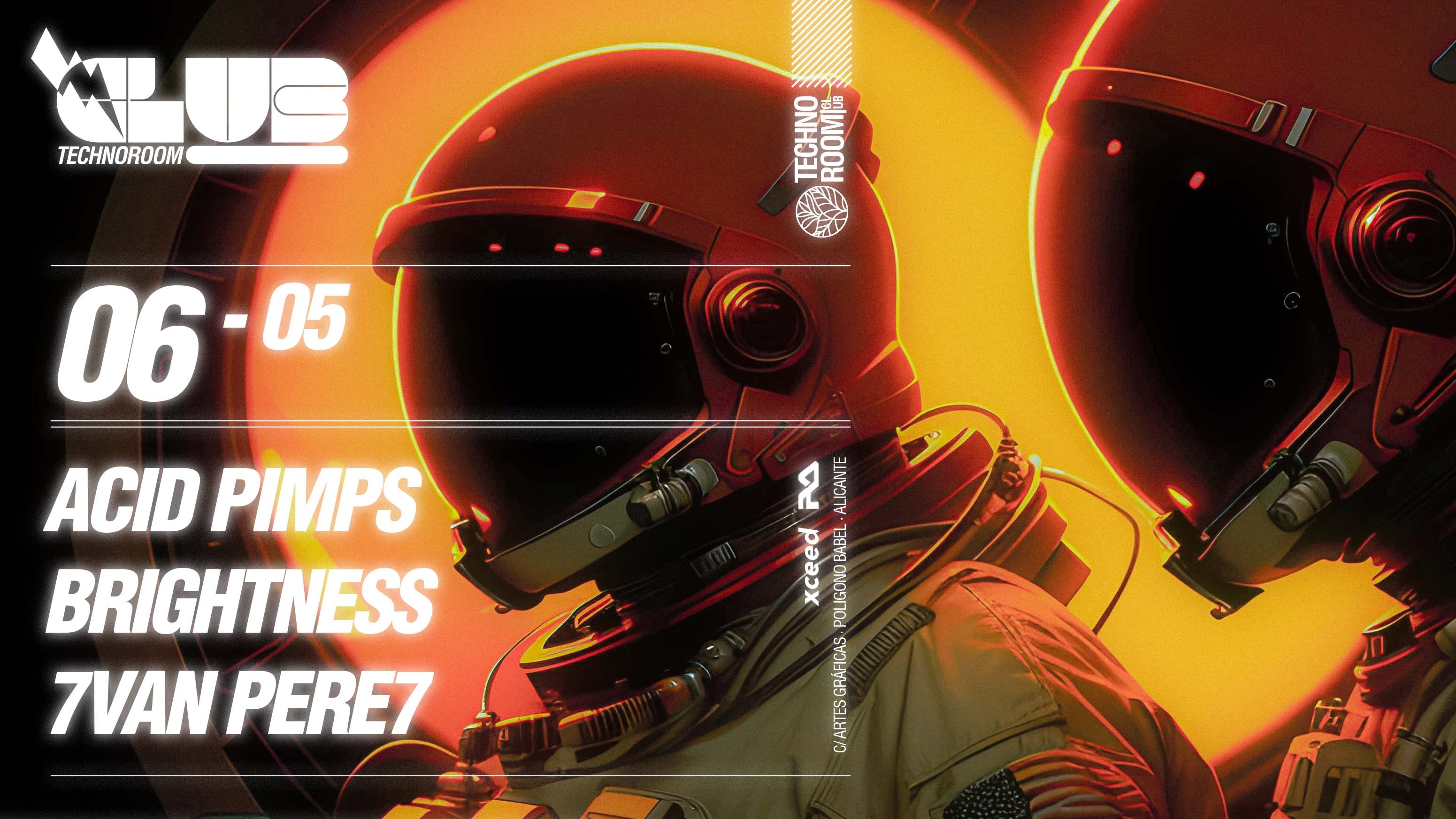 TECHNOROOM CLUB w/ ACID PIMPS + BRIGHTNESS + 7VAN PERE7 image