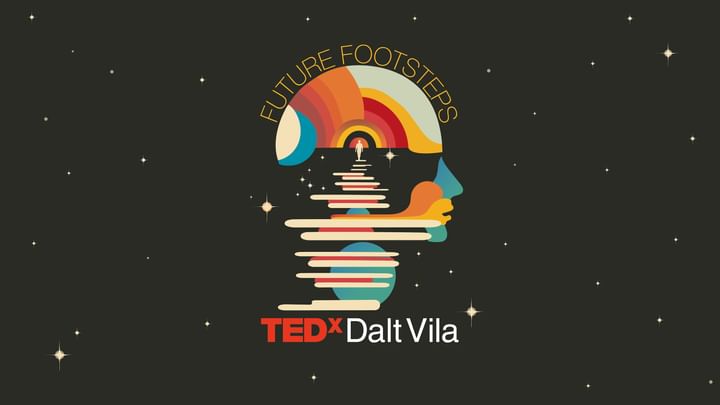 Cover for event: TEDxDaltVila 2025: FUTURE FOOTSTEPS // FUTURA HUELLA