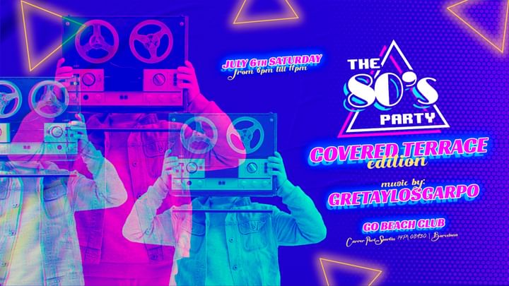 Cover for event: The 80s party pres: 80's Covered Terrace Party