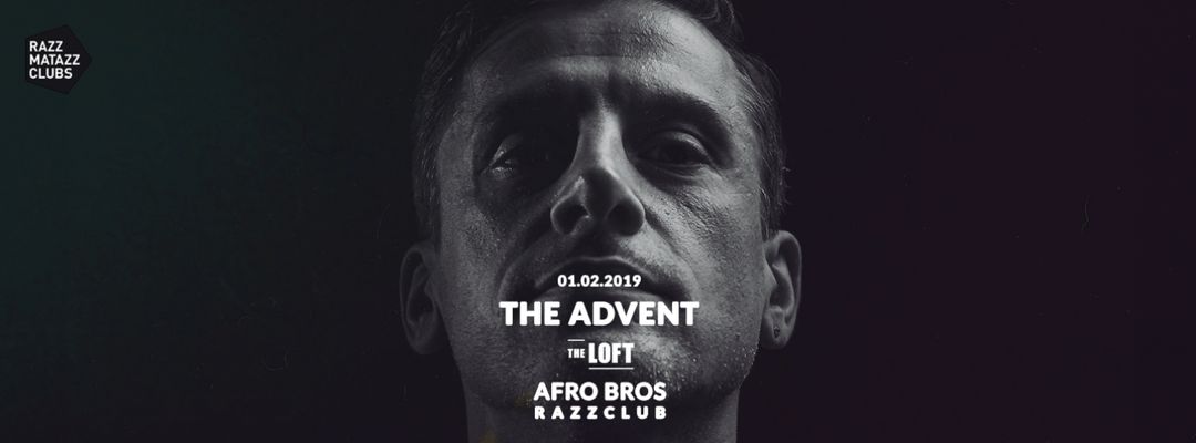 Couverture de l'événement The Advent @ The Loft & Fuego w/ Afro Bros @ Razzclub