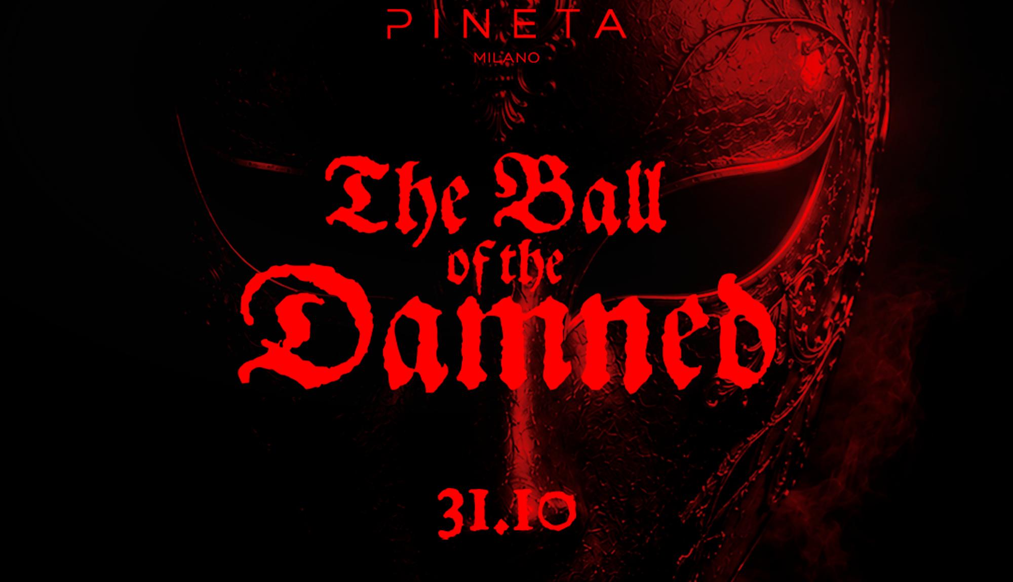 THE BALL OF THE DAMNED - The University Halloween Party
