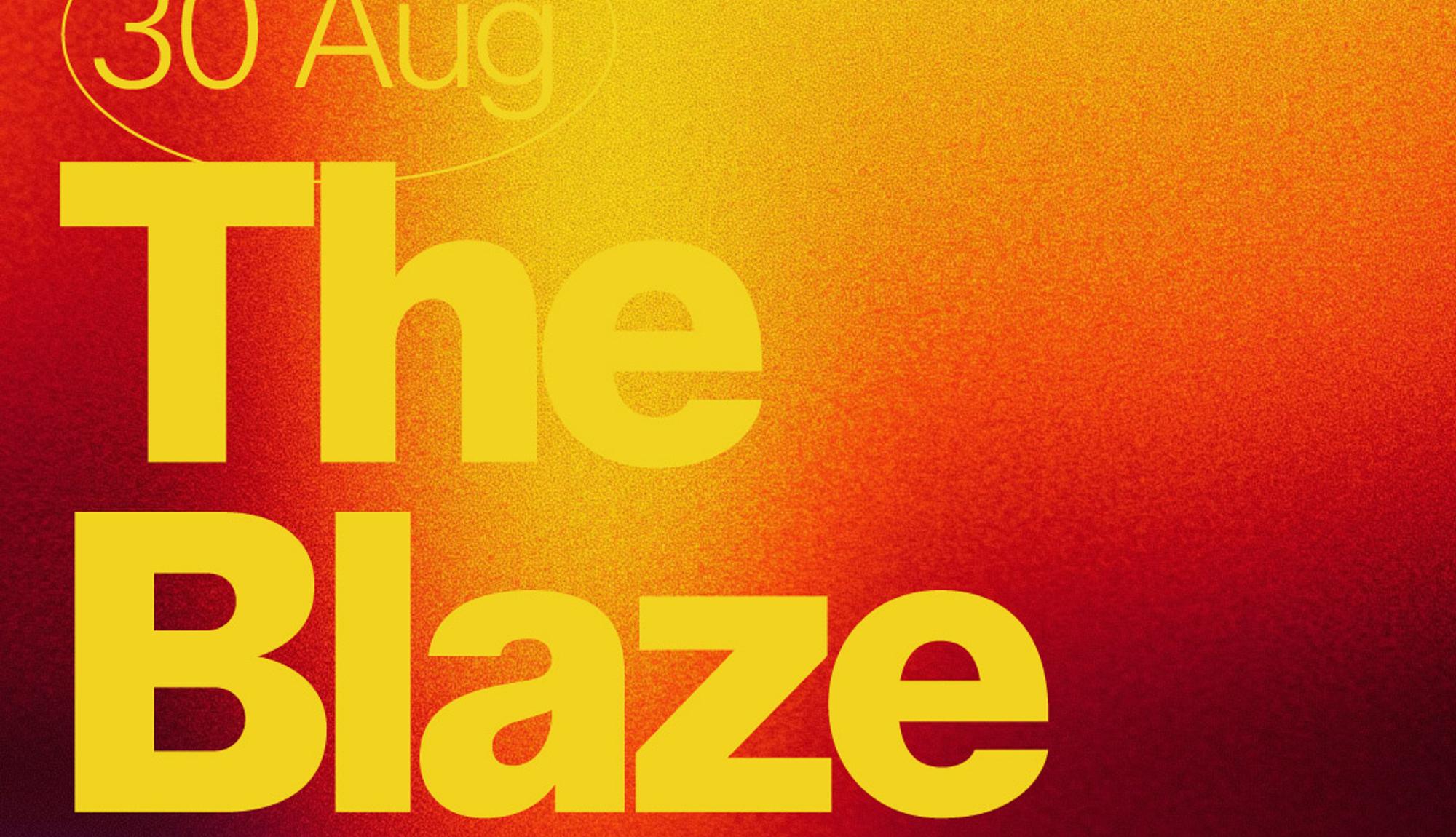 The Blaze (La Plaza Electronic Stage)