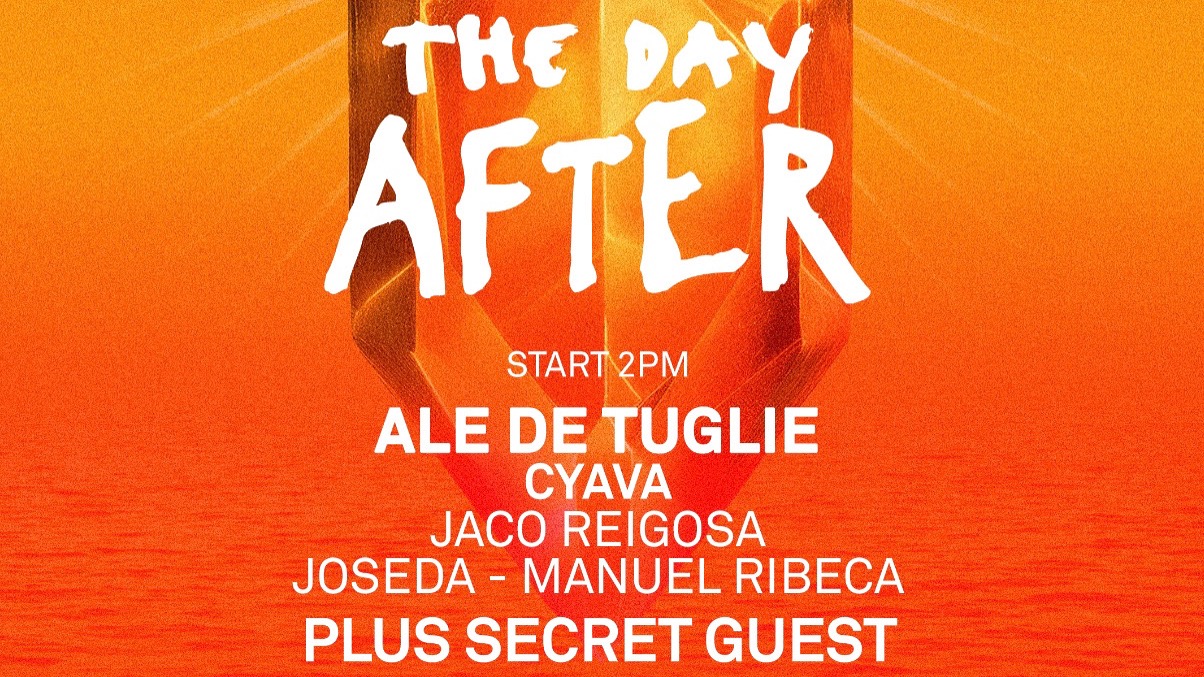 THE DAY AFTER w/ Ale De Tuglie + Secret Guest image
