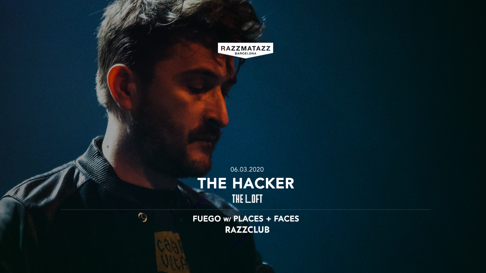 The Hacker @ The Loft & Razzclub: Fuego w/ Places + Faces image