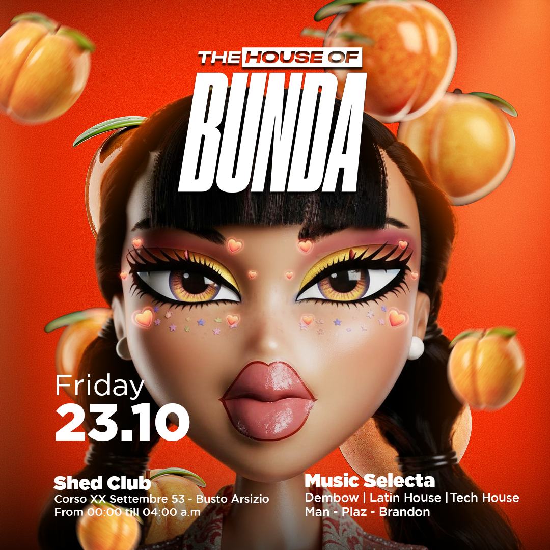 THE HOUSE OF BUNDA - Shed Club - VENERDI' 23.10.2026