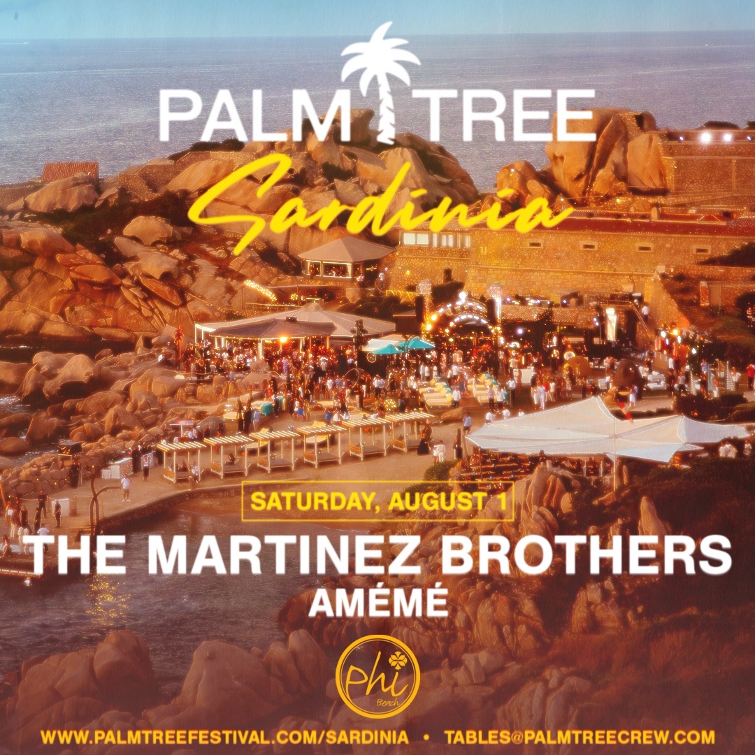 THE MARTINEZ BROTHERS - AMÉMÉ - PALM TREE SARDINIA