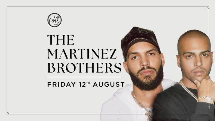 Cover for event: THE MARTINEZ BROTHERS - August 12th