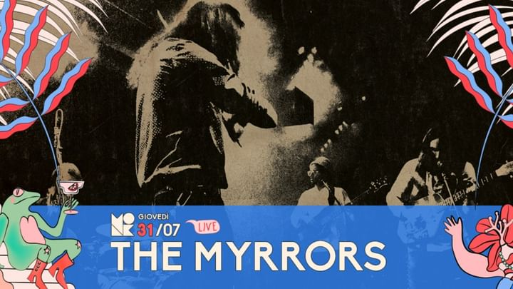 Cover for event: THE MYRRORS 