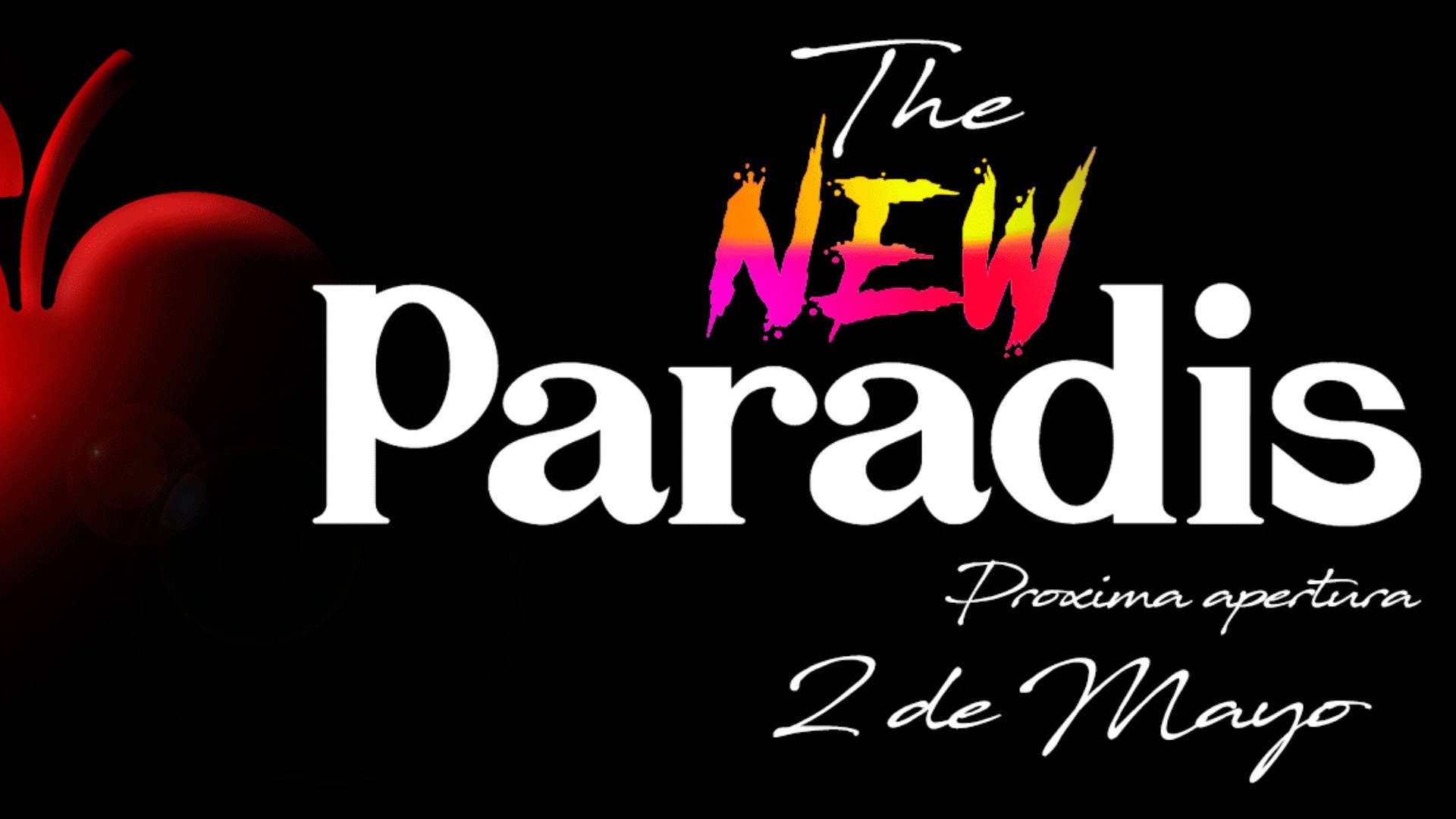 THE NEW PARADIS - Es Paradis Opening Party