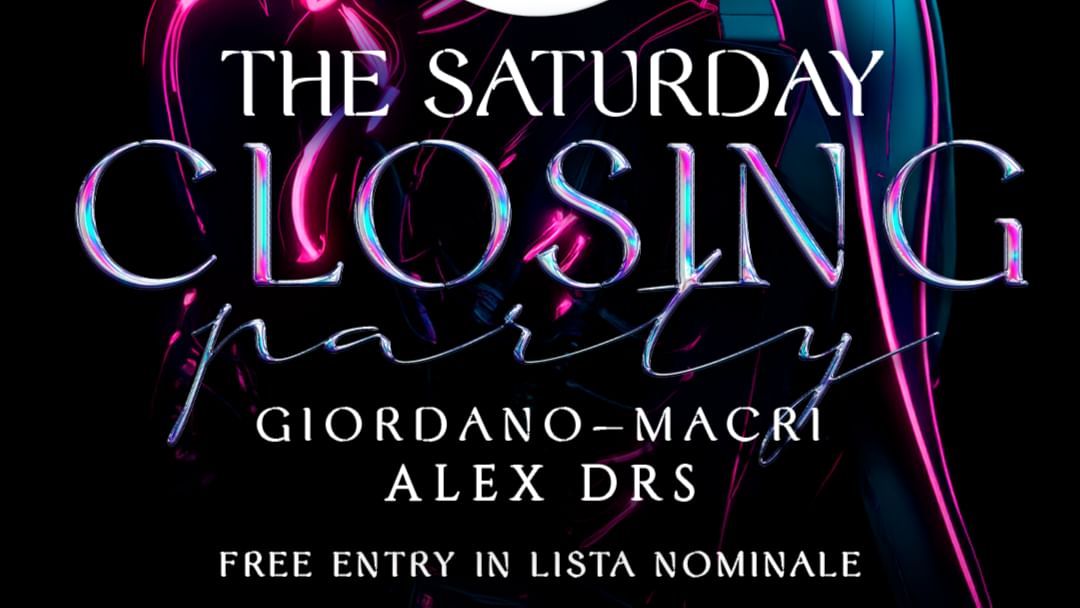 The Saturday - Closing Party event cover