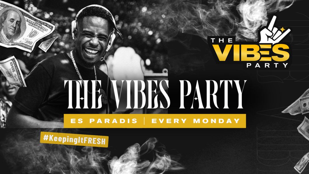 Copertina evento The Vibes Party - Every Monday at Es Paradis