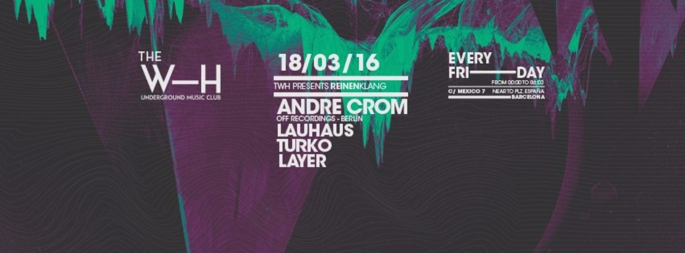 The W-H: Andre Crom, Lauhaus, Turko, Layer image