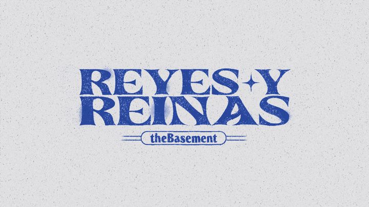 Cover for event: theBasement REYES Y REINAS