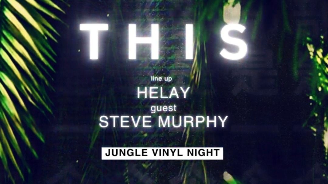 THIS club is a CULT | SAB 02 MAR | JUNGLE VINYL NIGHT | STEVE MURPHY + Helay
