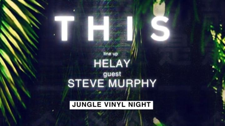 Cover for event: THIS club is a CULT | SAB 02 MAR | JUNGLE VINYL NIGHT | STEVE MURPHY + Helay