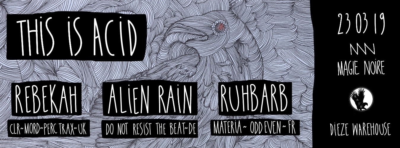 This is Acid w/ Rebekah, Alien Rain Live, Ruhbarb Live image
