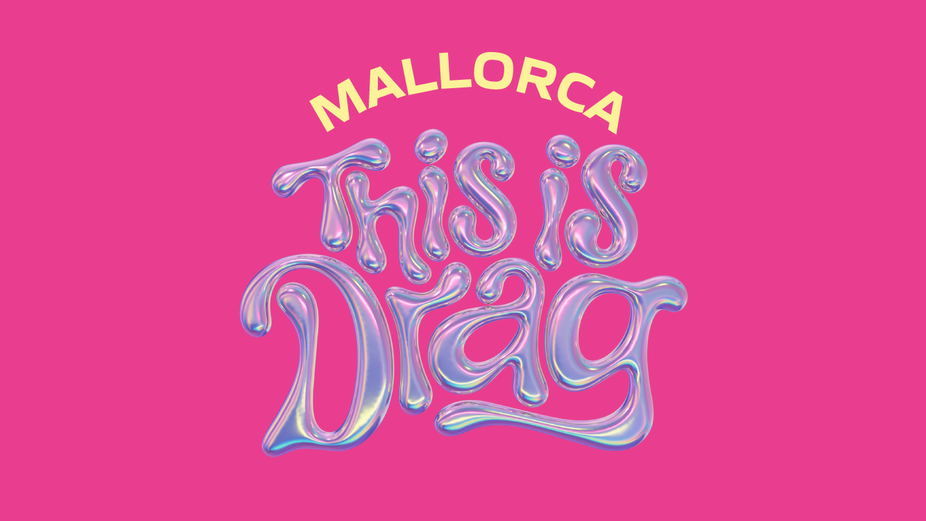 THIS IS DRAG MALLORCA 
