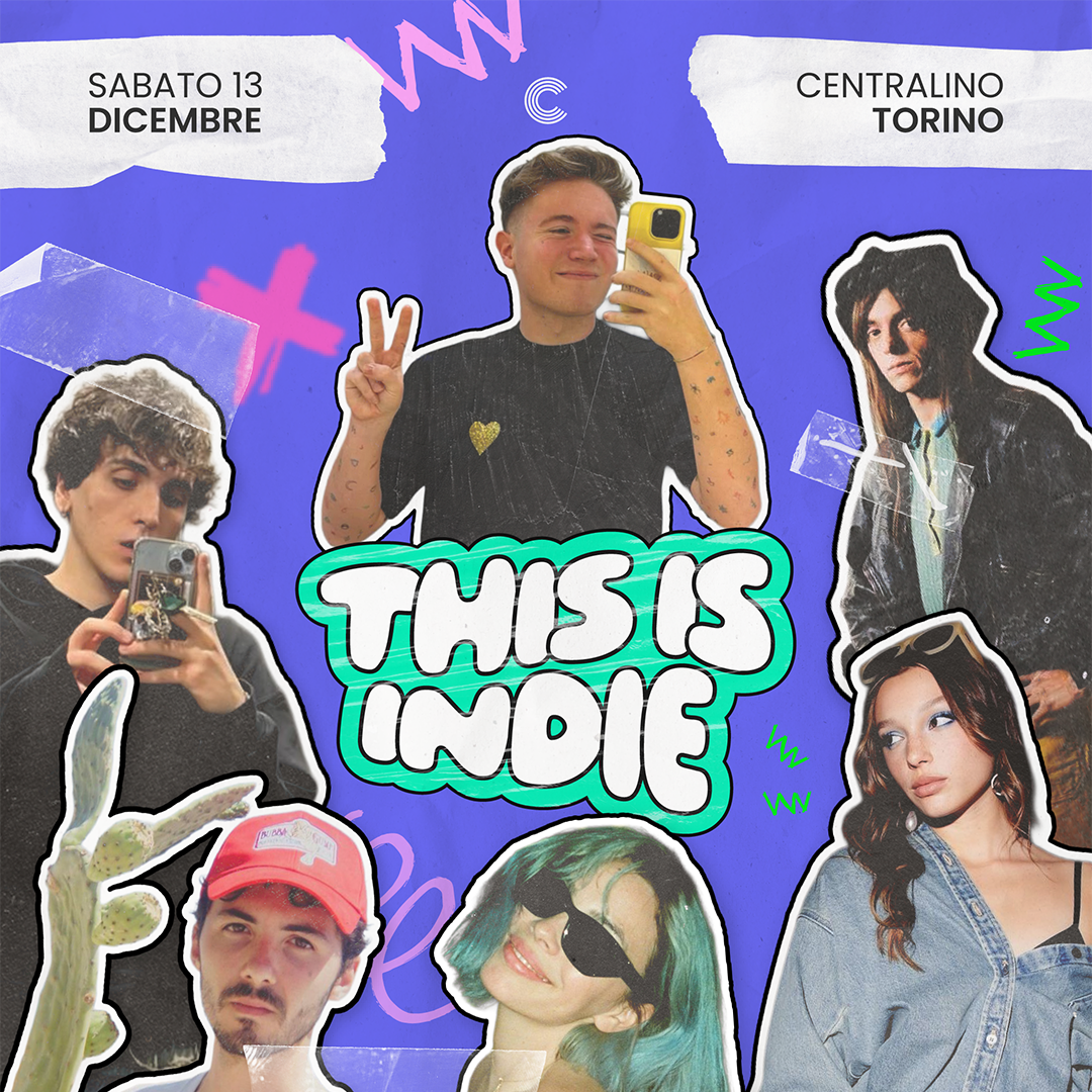 THIS IS INDIE ★ CENTRALINO CLUB ★ SABATO 13 DICEMBRE ★ image