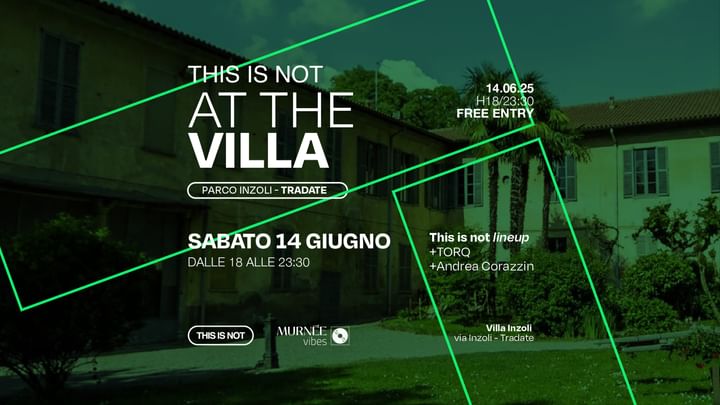 Cover for event: THIS IS NOT at the Villa - Villa Inzoli Tradate