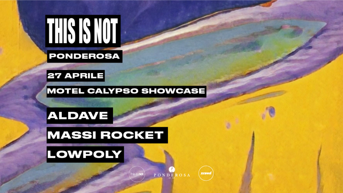 This is not invites Motel Calypso w/ Aldave e Massi Rocket