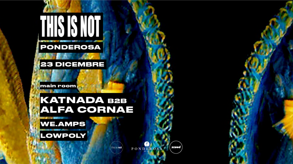 This is not XMAS edition w/ KATNADA b2b ALFA CORNAE, we.amps and Lowpoly