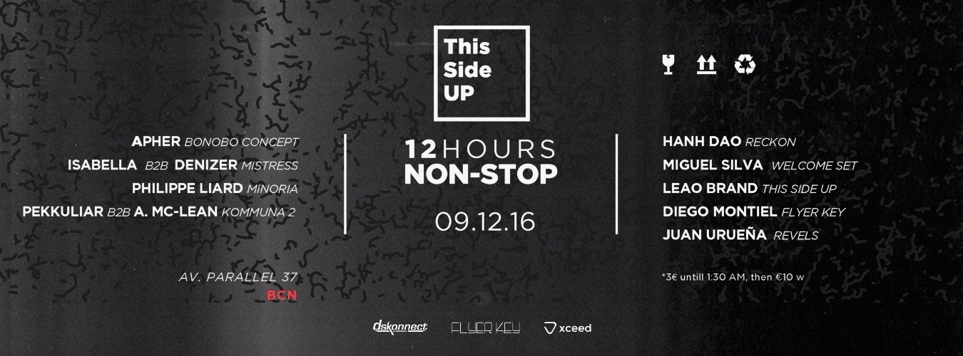 This Side UP - 12 hours NON-STOP