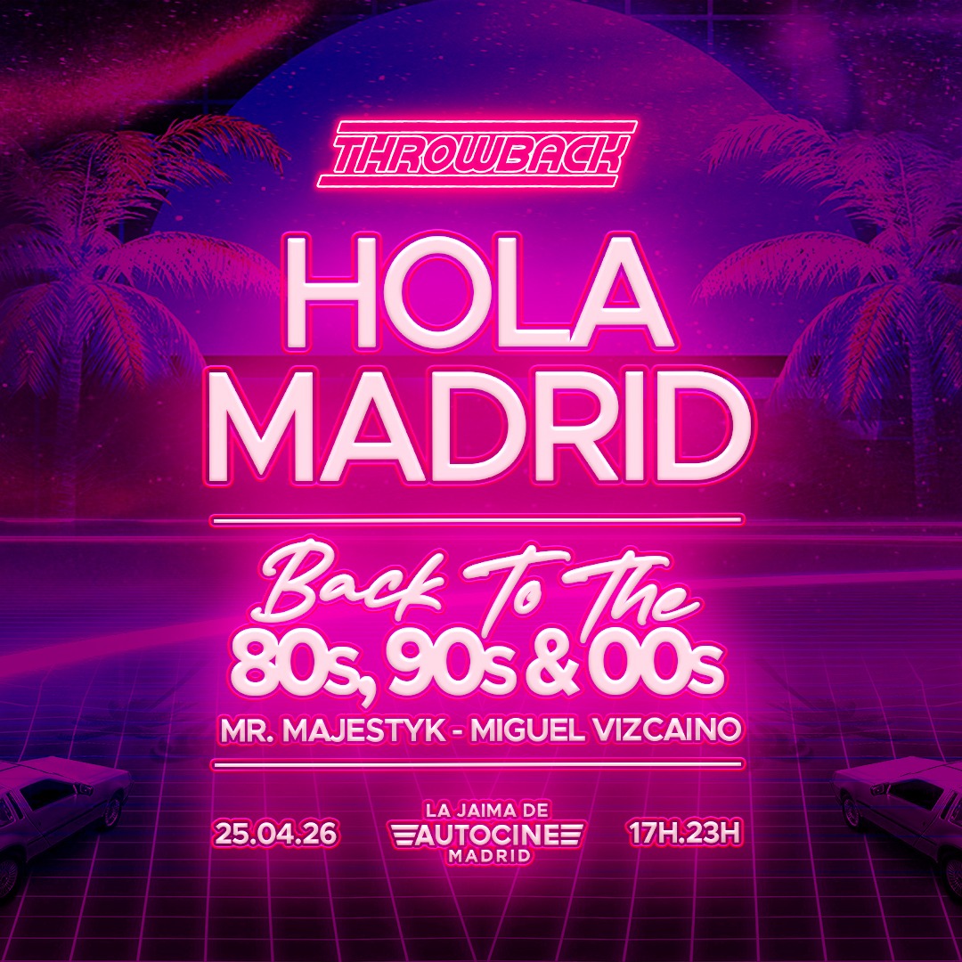 Throwback - Back to 80s, 90s & 00s - MADRID (La Jaima de Autocines) image