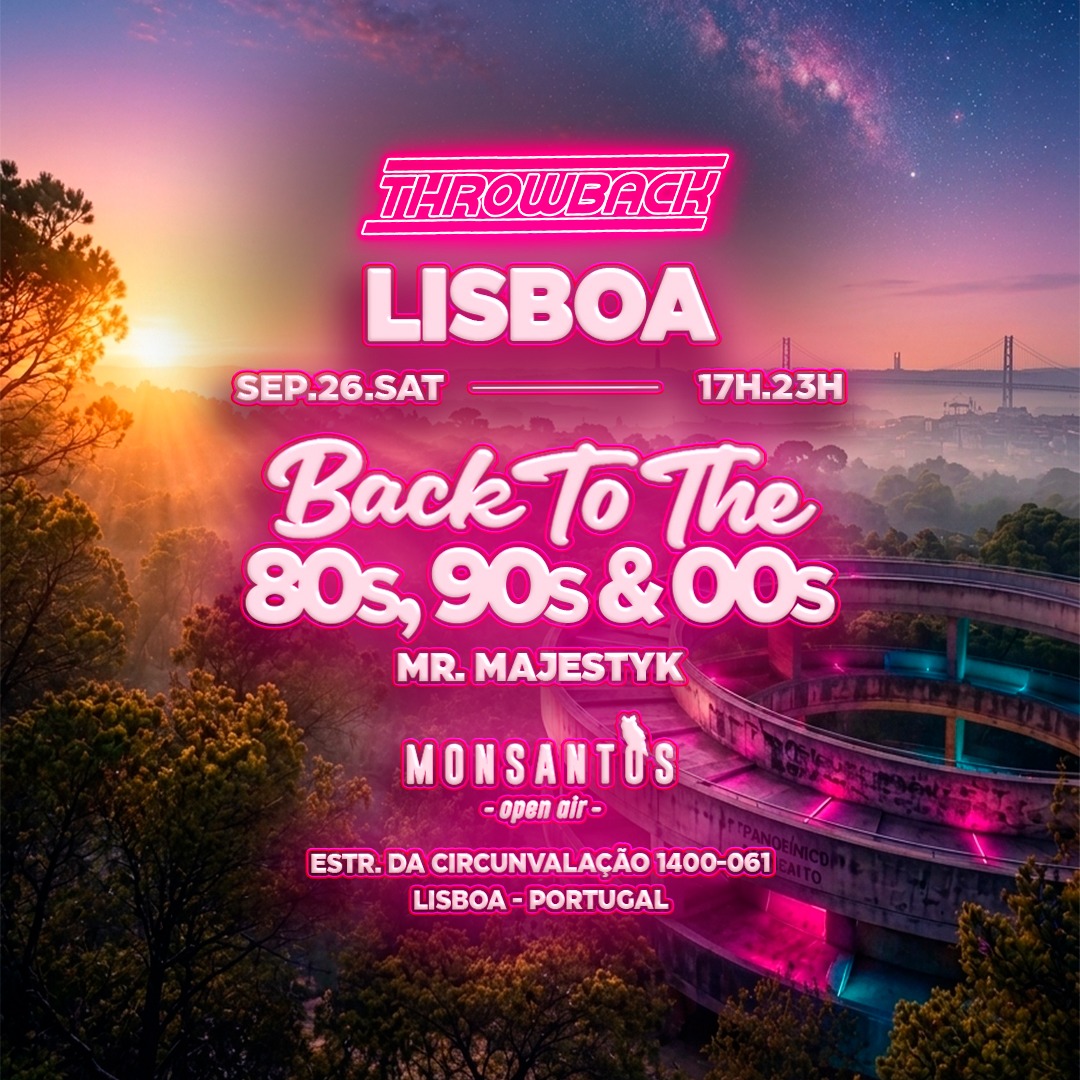Throwback - LISBOA (Back to 80s, 90s & 00s) at Monsantos Open Air image