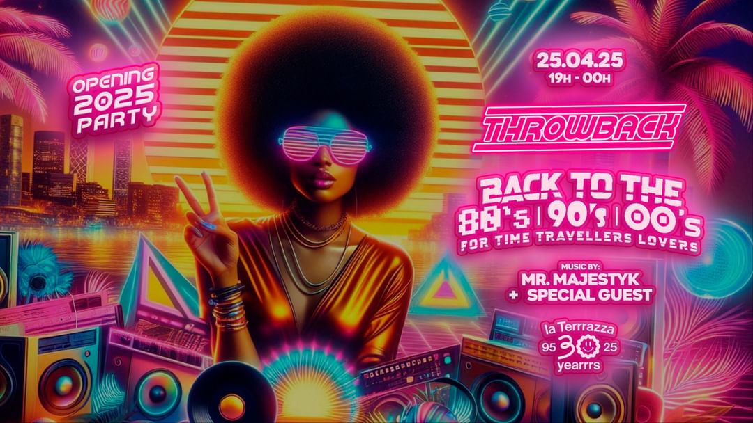 Capa do evento SOLD OUT * THROWBACK pres: Back to 80',90' & 00' * Opening Party '25 at La Terrrazza