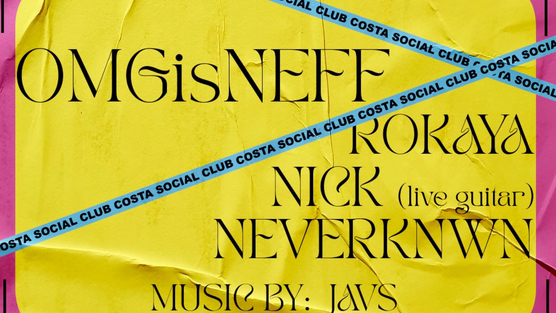 THURSDAY 24TH W/OMGISNEFF @COSTASOCIALCLUB