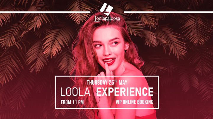 Cover for event: THURSDAY NIGHT | LOOLA EXPERIENCE