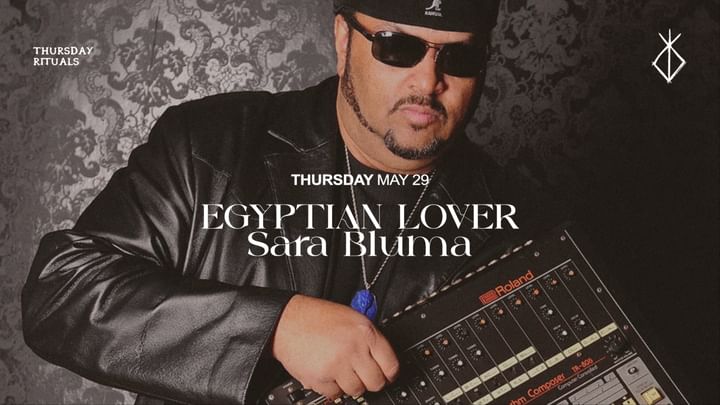 Cover for event: Thursday Rituals -  Egyptian Lover, Sara Bluma