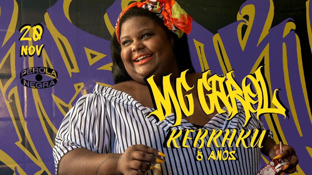 Capa do evento Tickets - 20Nov - KEBRAKU - MC Carol, Farofa, Sound Preta e Saint Caboclo