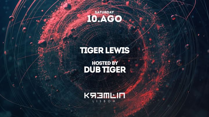 Cover for event: Tiger Lewis: Hosted by Dub Tiger