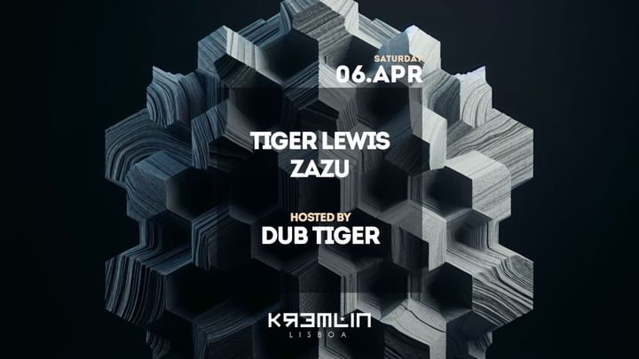 Cover for event: TIGER LEWIS, ZAZU - HOSTED BY DUB TIGER