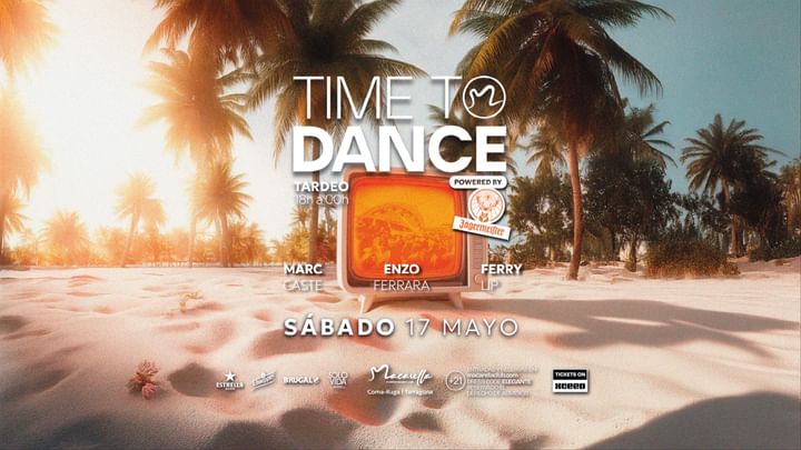 Cover for event: TIME TO DANCE | SÁBADO 17 MAYO | TARDEO