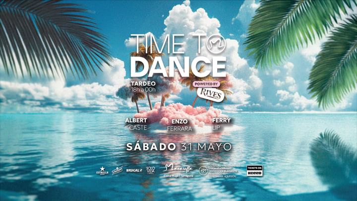 Cover for event: TIME TO DANCE | SÁBADO 31 MAYO | TARDEO