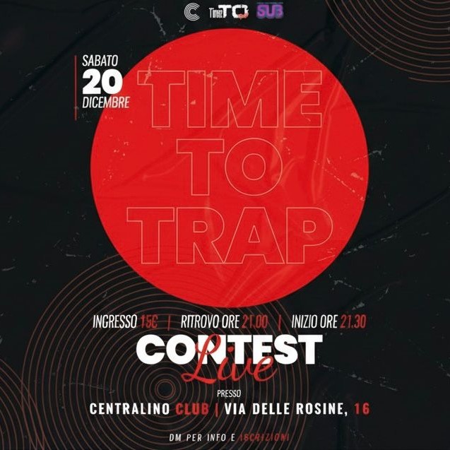 TIME TO TRAP - SALA C2 @ CENTRALINO CLUB  image