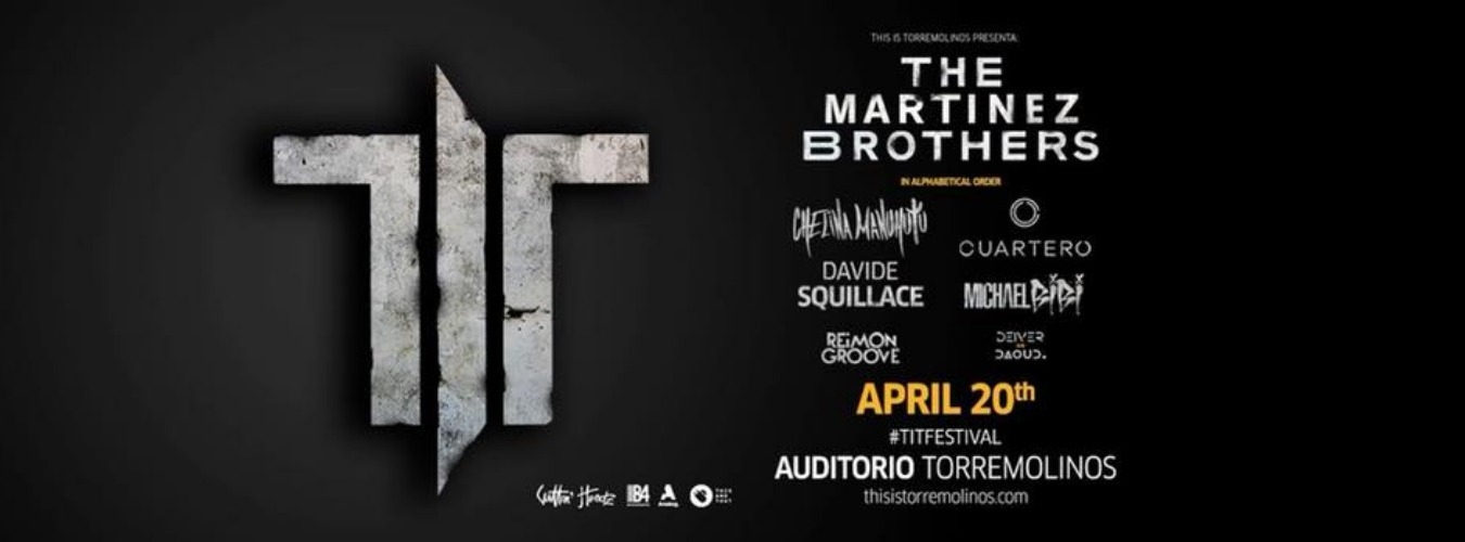 TIT Festival - The Martinez Brothers and more