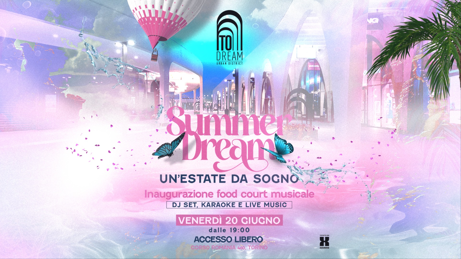 Summer Dream: Un'Estate da Sogno - Inaugurazione Food Court Musicale | 20.06