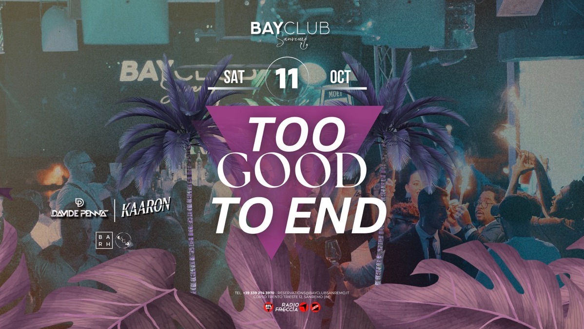 TOO GOOD TO END | Bay Club Sanremo image