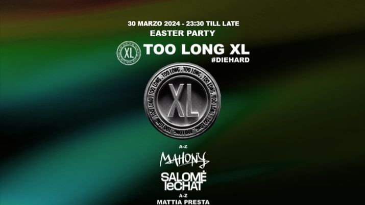 Cover for event: Too Long XL Easter Party #DieHard