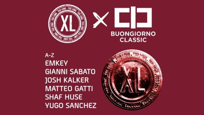 Cover for event: Too Long XL x BUONGIORNO CLASSIC